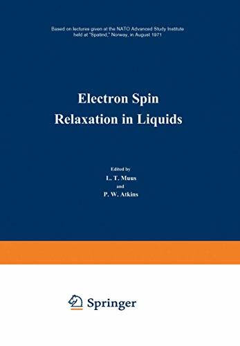 Electron Spin Relaxation in Liquids: Based on lectures given at the NATO Advanced Study Institute held at “Spåtind,” Norway, in August 1971