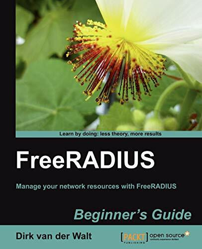 FreeRADIUS Beginner's Guide (English Edition)