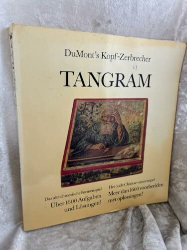 Tangram: Das alte chinesische Formenspiel. 1600 Aufgaben mit Lösungen. Dt.-Niederl