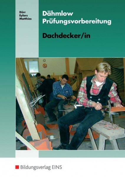 Prüfungsvorbereitungen Dachdecker