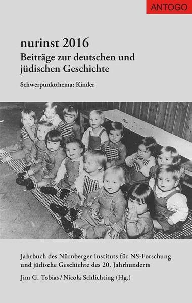 Nurinst. Beiträge zur deutschen und jüdischen Geschichte / nurinst 2016: Schwerpunktthema: Kinder