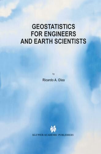 Geostatistics for Engineers and Earth Scientists