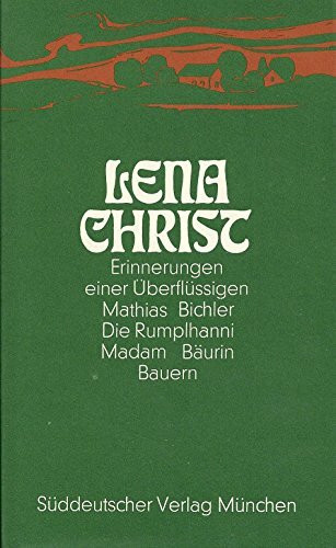 Gesammelte Werke: Erinnerungen einer Überflüssigen, Mathias Bichler, Die Rumplhanni, Madam Bäurin, Bauern