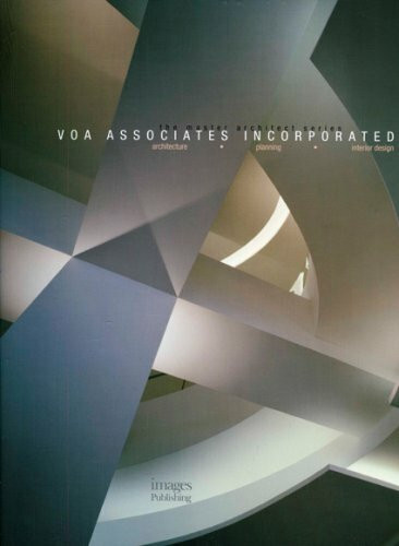 VOA Associates Incorporated: Arcihtecture - Planning - Interior Design (The Master Architect Series)