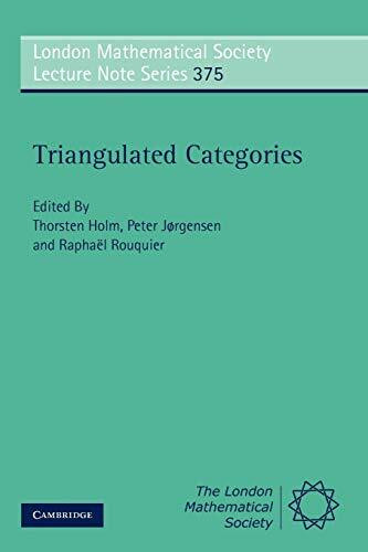 Triangulated Categories (London Mathematical Society Lecture Note Series, 375, Band 375)