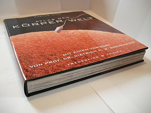 Atlas der Körperwelt: Vorw. v. Dietrich H. W. Grönemeyer