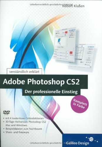 Adobe Photoshop CS2 – Der professionelle Einstieg: Komplett in Farbe (Galileo Design)