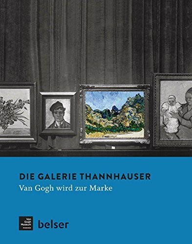 Die Galerie Thannhauser: Van Gogh wird zur Marke