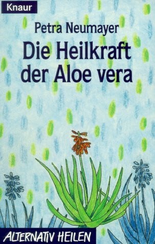 Die Heilkraft der Aloe vera