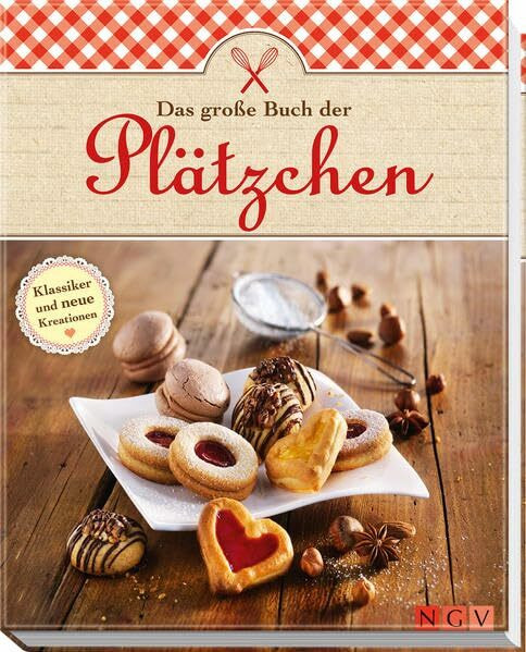 Das große Buch der Plätzchen: Klassiker und neue Kreationen