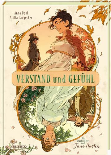 Verstand und Gefühl - die Graphic Novel nach Jane Austen: Limitierte Auflage mit Farbschnitt