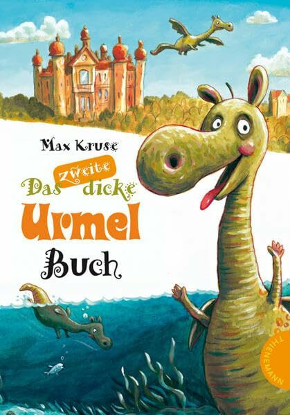 Urmel: Das zweite dicke Urmel Buch: Urmel taucht ins Meer; Urmel spielt im Schloss. Doppelband