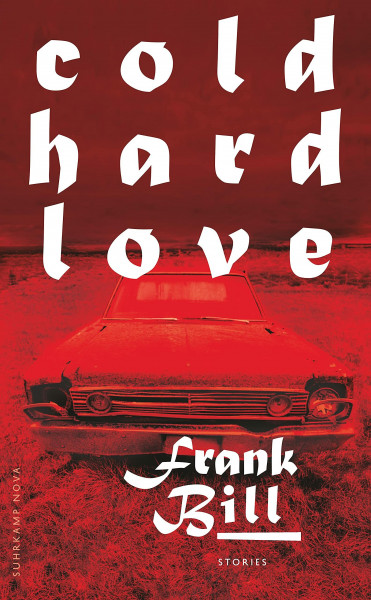 Cold Hard Love: Stories (suhrkamp taschenbuch)