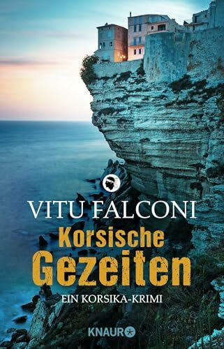 Korsische Gezeiten: Ein Korsika-Krimi (Ein Fall für Eric Marchand, Band 2)