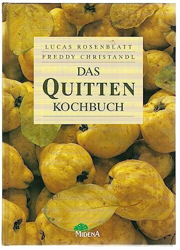 Das Quitten-Kochbuch