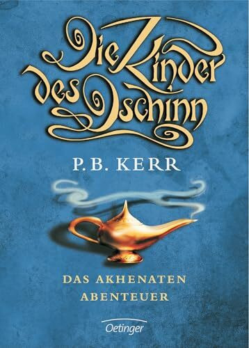 Die Kinder des Dschinn. Das Akhenaten-Abenteuer