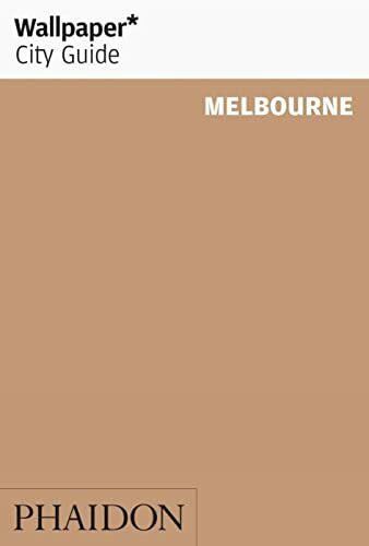Wallpaper City Guide: Melbourne: 0000