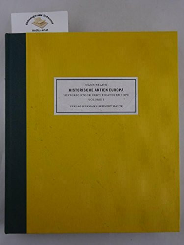 Historische Wertpapiere: Historische Aktien Europa, in 4 Bdn.; Historic Share Certificates Europe, Bd.1, Deutschland, Dänemark, Bulgarien, Belgien