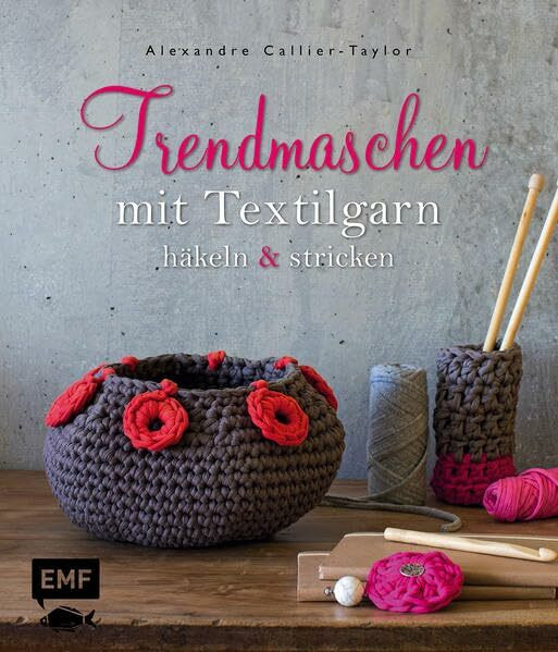 Trendmaschen mit Textilgarn (Hooked Zpaghetti): häkeln & stricken