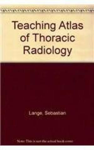 Teaching Atlas of Thoracic Radiology