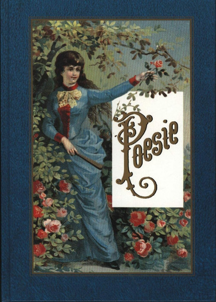 Poesie: Aus Stammbüchern und Alben von 1789-1991