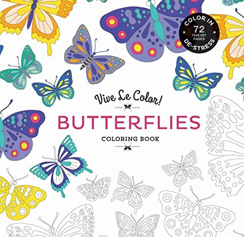 Vive Le Color! Butterflies (Coloring Book): Color In; De-stress (72 Tear-out Pages) Vive Le Color! Butterflies (Coloring Book): Color In; De-stress (72 Tear-out Pages)
