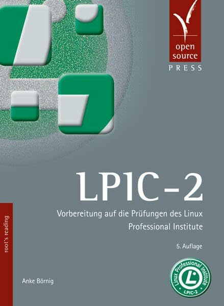 LPIC-2: Vorbereitung auf die Prüfungen des Linux Professional Institute