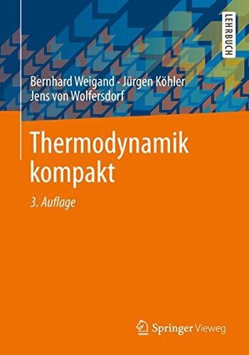 Thermodynamik kompakt: Mit OnlinePLUS Material (Springer-Lehrbuch)