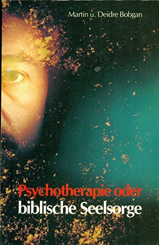 Psychotherapie oder biblische Seelsorge