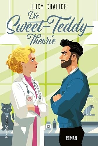 Die Sweet-Teddy-Theorie: Roman | Mit Tropes wie Forced Proximity und He Falls First | »Eine herzerwärmende Geschichte mit reverse-Grumpy-x-Sunshine-Trope … Ich war völlig gefesselt« – Julie Caplin