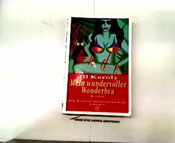 Mein wundervoller Wonderbra. (Fiction, Poetry & Drama)