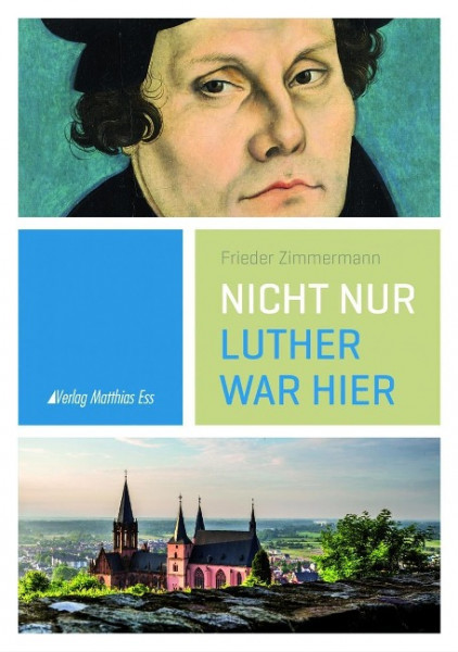 Nicht nur Luther war hier