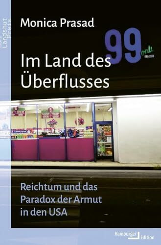 Im Land des Überflusses: Reichtum und das Paradox der Armut in den USA