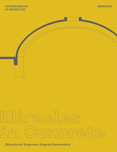 Miracles in Concrete: Structural Engineer August Komendant