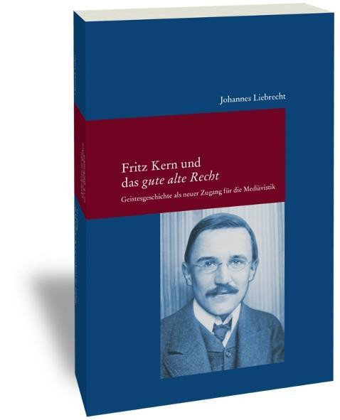 Fritz Kern und 'das gute alte Recht'