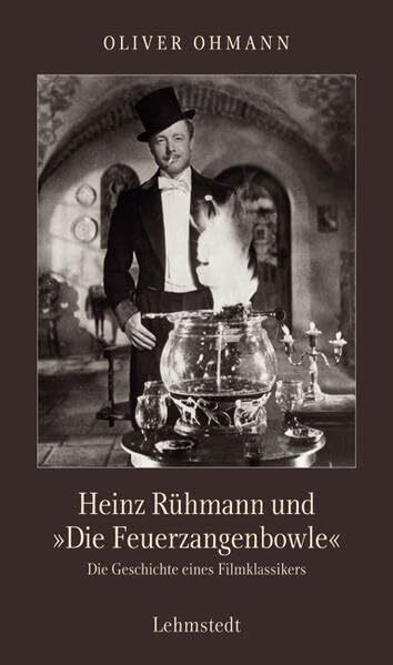 Heinz Rühmann und "Die Feuerzangenbowle": Die Geschichte eines Filmklassikers