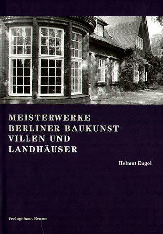 Meisterwerke Berliner Baukunst, Bd.1, Villen und Landhäuser