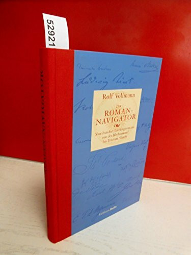 Der Roman-Navigator: Die zweihundert Lieblingsromane von der "Blechtrommel" bis "Tristram Shandy"