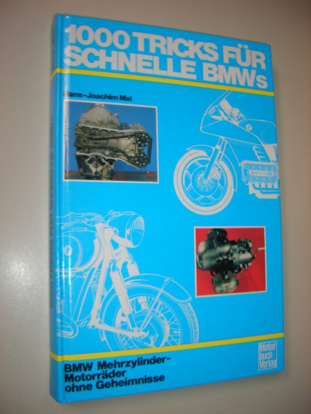 1000 Tricks für schnelle BMWs. BMW Mehrzylinder-Motorräder ohne Geheimnisse