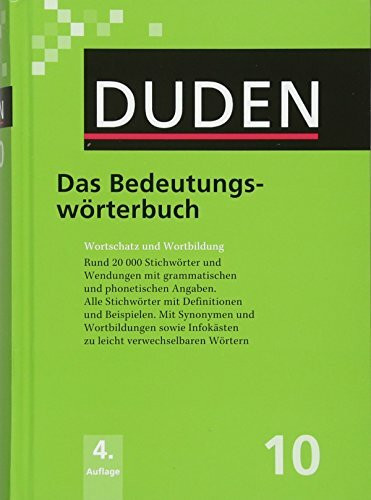 Das Bedeutungswörterbuch: Wortschatz und Wortbildung (Duden - Deutsche Sprache in 12 Bänden)