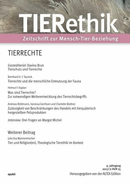 TIERethik (9. Jahrgang 2017/2): Zeitschrift zur Mensch-Tier-Beziehung