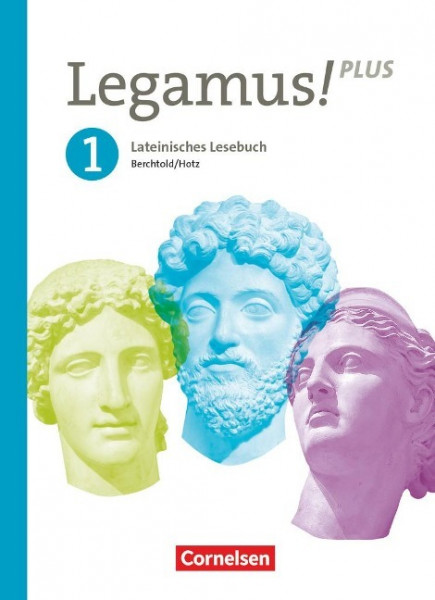 Legamus! - Lateinisches Lesebuch - Ausgabe Bayern 2021 - Band 1: 9. Jahrgangsstufe