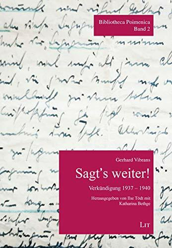 Sagt's weiter!: Verkündigung 1937 - 1940