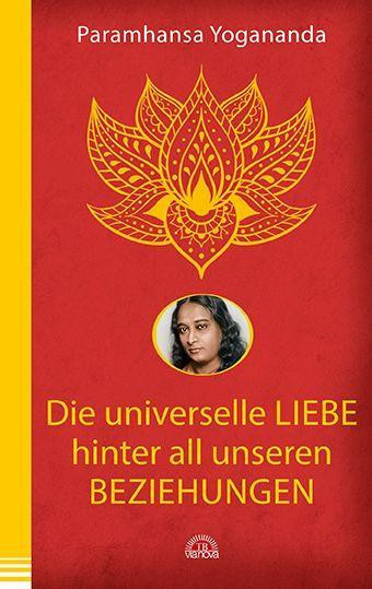 Die universelle Liebe hinter all unseren Beziehungen