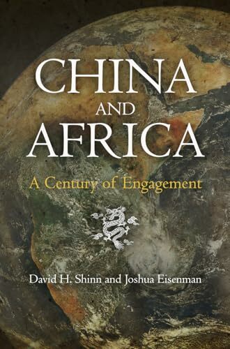 China and Africa: A Century of Engagement China and Africa: A Century of Engagement