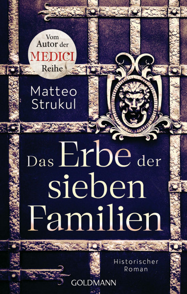 Das Erbe der sieben Familien: Historischer Roman. - Vom Autor der MEDICI-Reihe (Die sieben Familien, Band 2)