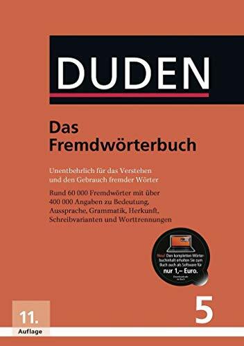 Das Fremdwörterbuch: Unentbehrlich für das Verstehen und den Gebrauch fremder Wörter (Duden - Deutsche Sprache in 12 Bänden) Das Fremdwörterbuch: Unentbehrlich für das Verstehen und den Gebrauch fremder Wörter (Duden - Deutsche Sprache in 12 Bänden)