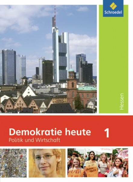 Demokratie heute - Ausgabe 2010 für Hessen: Schülerband 1 (Klasse 7)