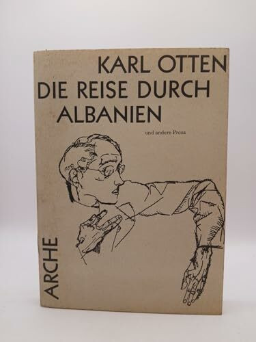 Die Reise durch Albanien und andere Prosa