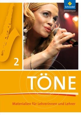 Töne 2 - Materialien für Lehrerinnen und Lehrer Töne 2 - Materialien für Lehrerinnen und Lehrer